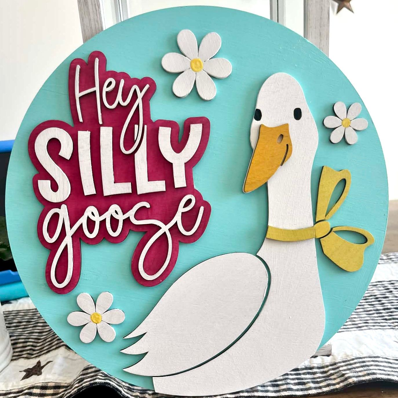 Hey Silly Goose 14” Sign