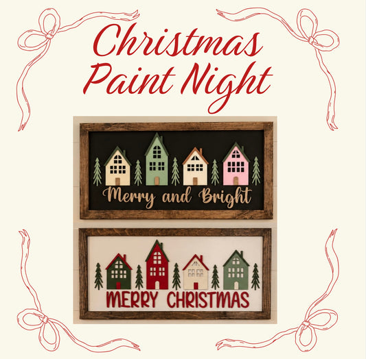 November 3rd Christmas Paint Night- Houses