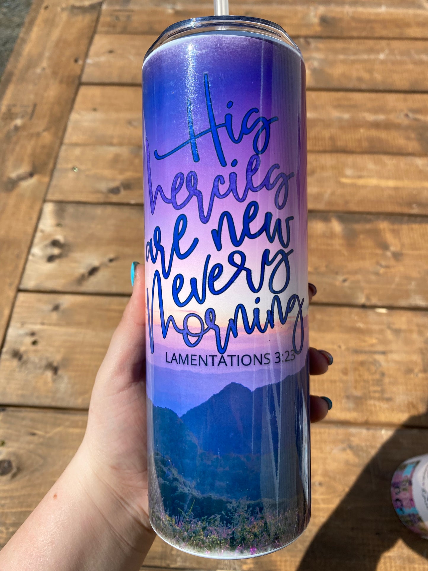 His Mercies are New Tumbler