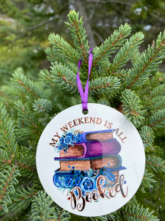 My Weekend is All Booked Ornament