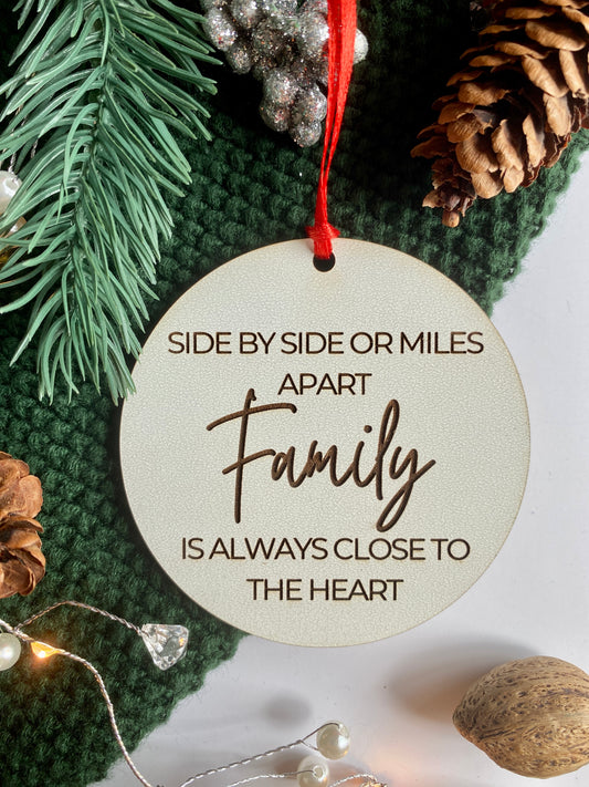 Side By Side Or Miles Apart, Family Ornament