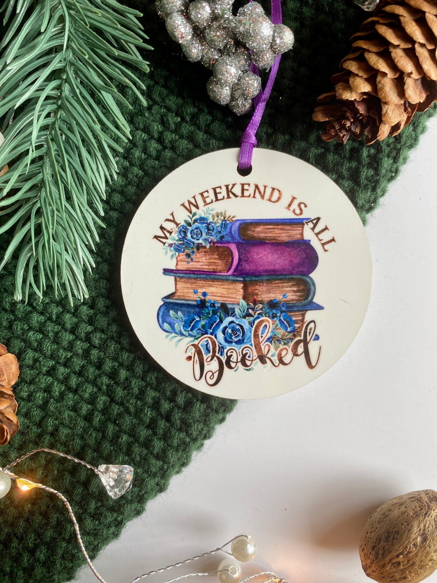 My Weekend is All Booked Ornament