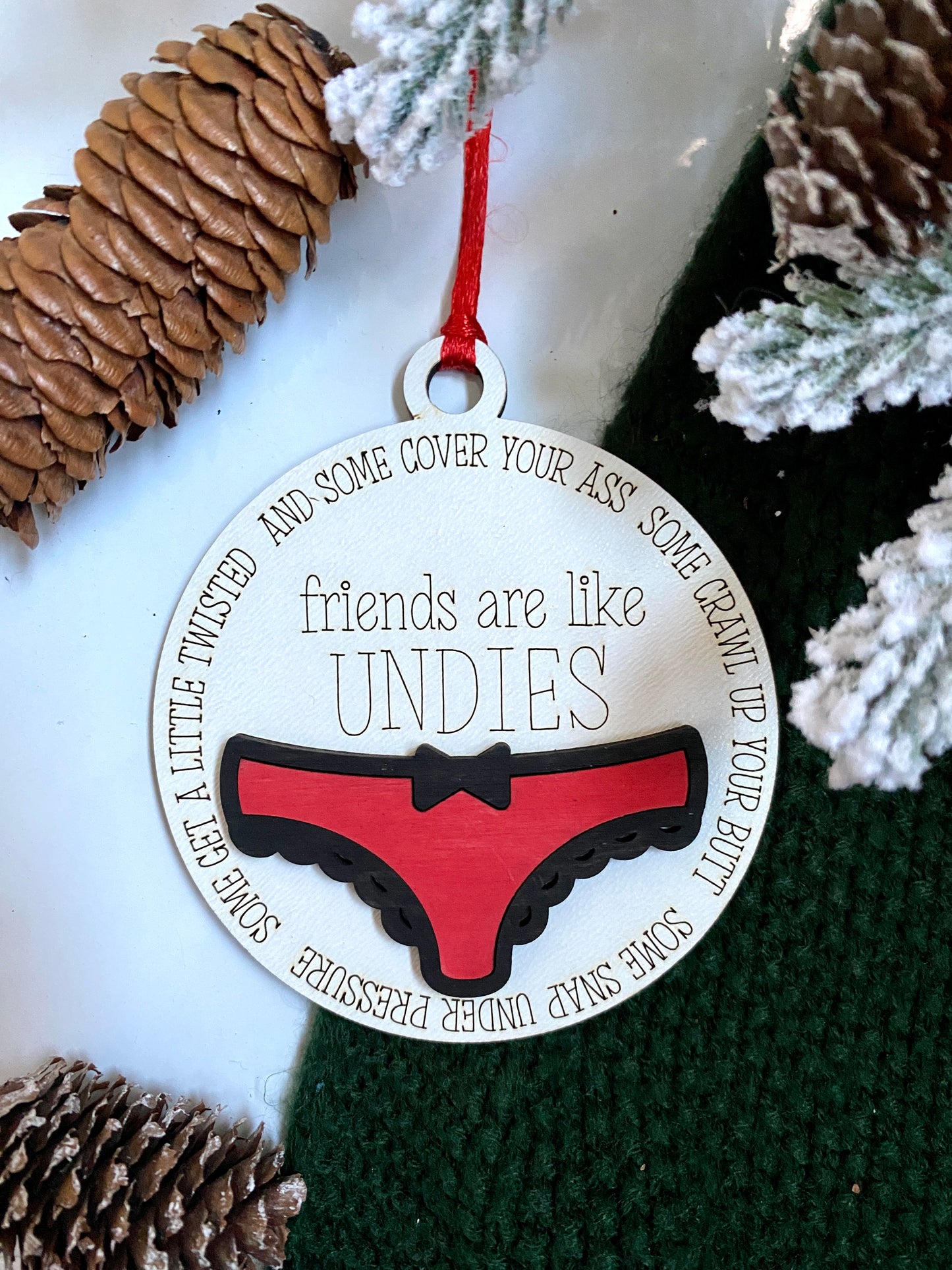 Friends are like Undies Ornament